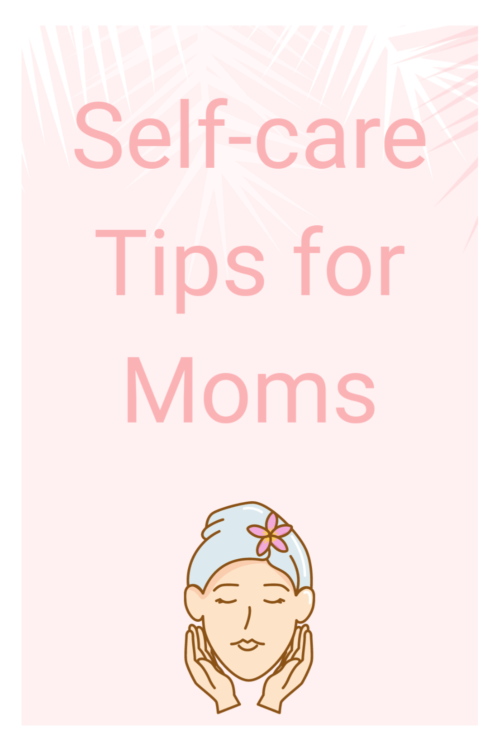 self-care tips for moms